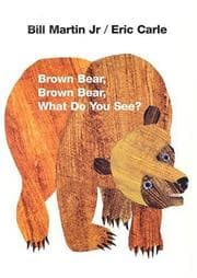 Brown Bear, Brown Bear, What Do You See? cover.